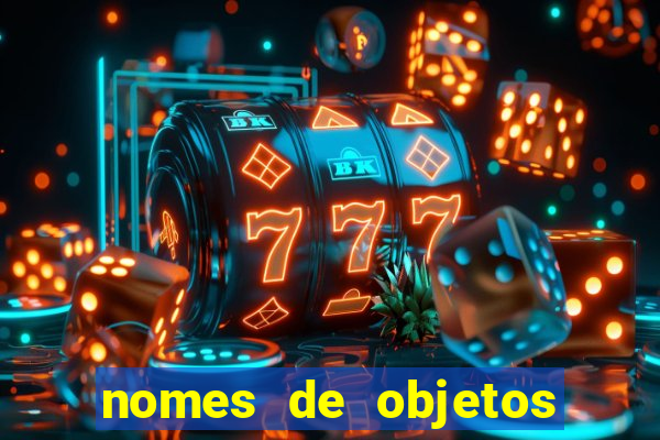 nomes de objetos de origem tupi guarani